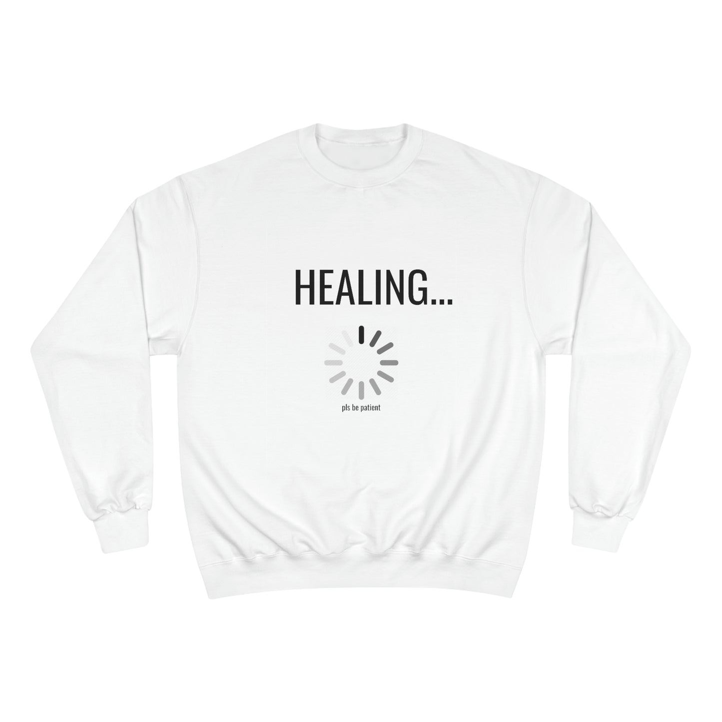 Healing Loading Champion Sweatshirt