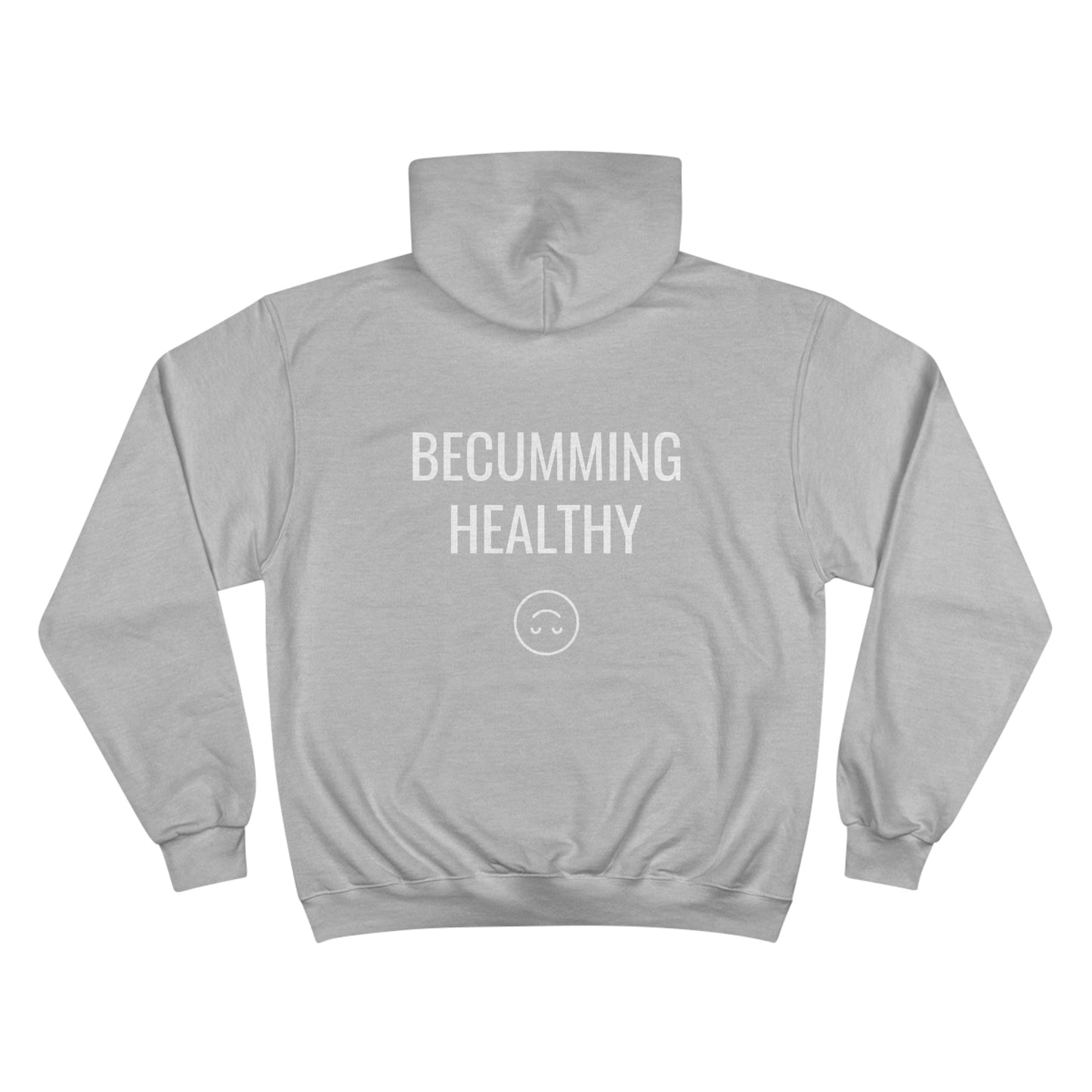 Becumming Healthy Champion Hoodie