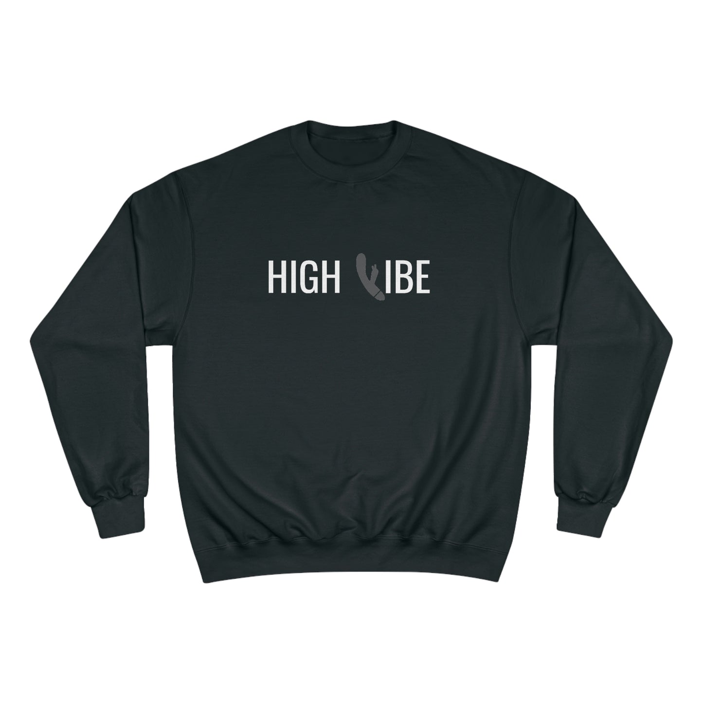 High Vibe Champion Sweatshirt