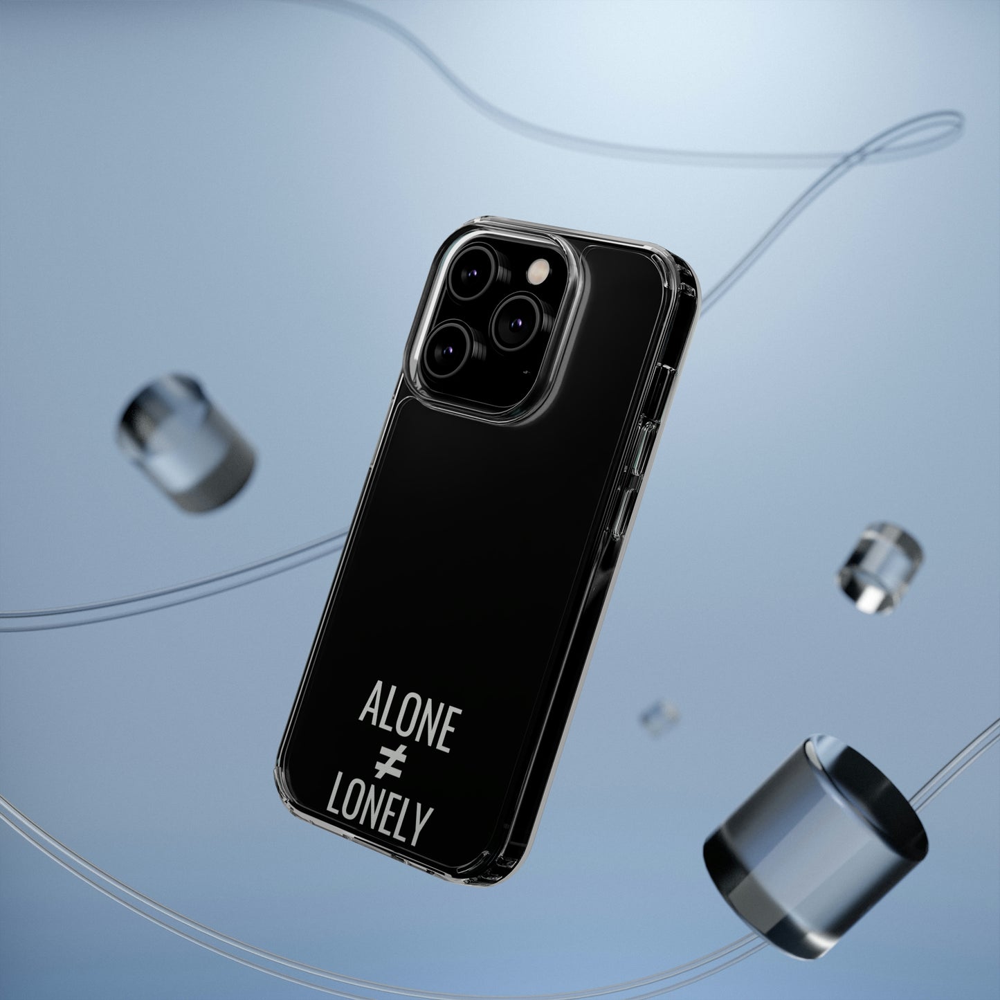 Alone ≠ Lonely Clear Phone Cases