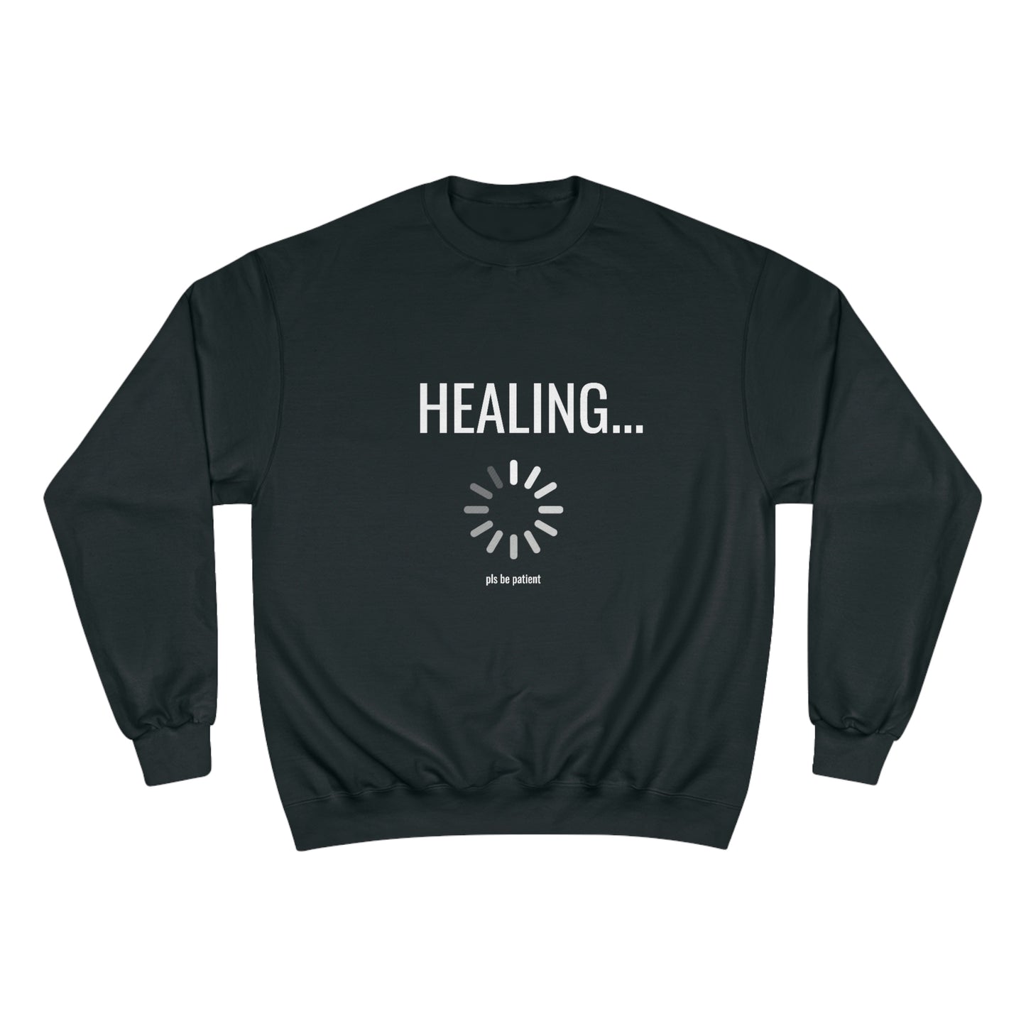 Healing Loading Champion Sweatshirt